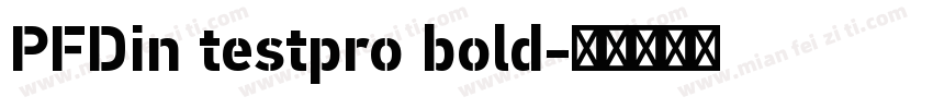 PFDin testpro bold字体转换